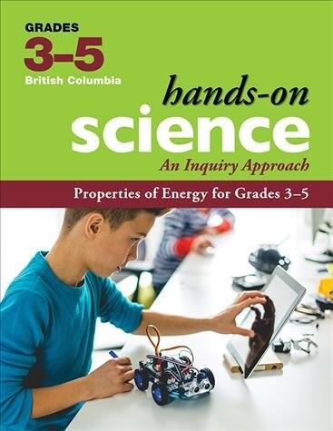 Properties of Energy for Grades 3-5: An Inquiry Approach (Spiral)