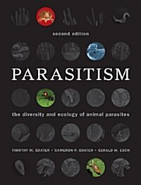 Parasitism : The Diversity and Ecology of Animal Parasites (Paperback, 2 Revised edition)