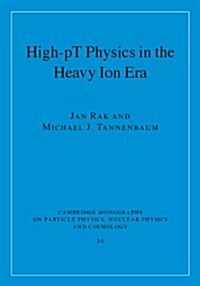 High-pT Physics in the Heavy Ion Era (Hardcover)