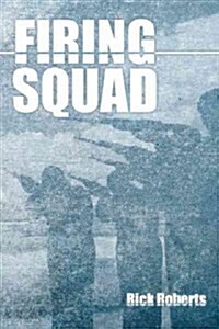 Firing Squad (Paperback)