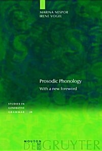 Prosodic Phonology: With a New Foreword (Hardcover)