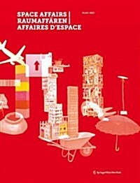 Space Affairs / Raumaff꼛en / Affaires Despace (Paperback)
