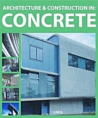 Architecture & Construction in: Concrete (Hardcover)