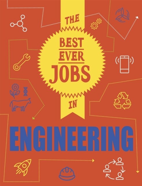 The Best Ever Jobs In: Engineering (Paperback, Illustrated ed)