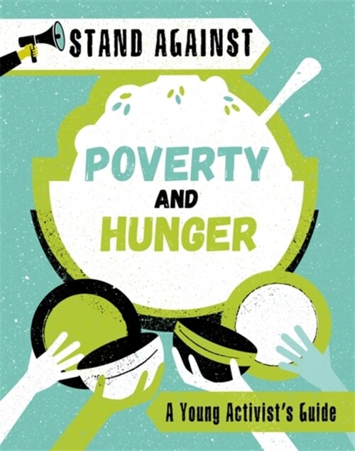 Stand Against: Poverty and Hunger (Paperback)