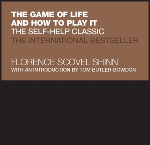 The Game of Life and How to Play It : The Self-help Classic (Hardcover)