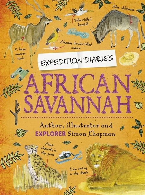 Expedition Diaries: African Savannah (Paperback, Illustrated ed)