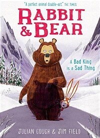 Rabbit and Bear: A Bad King is a Sad Thing : Book 5 (Paperback)