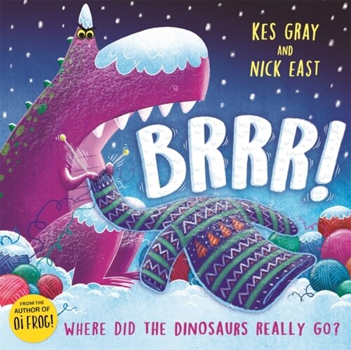 Brrr! : A brrrilliantly funny story about dinosaurs, knitting and space (Hardcover)
