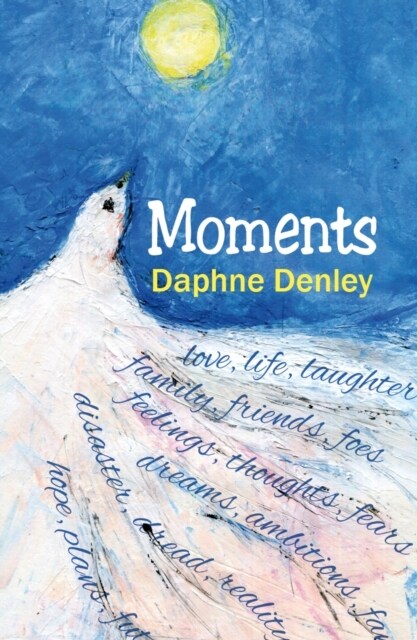 Moments : An Autobiography in Verse (Paperback)