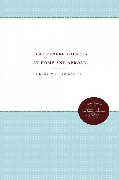 LAND TENURE POLICIES AT HOME AND ABROAD (Hardcover)