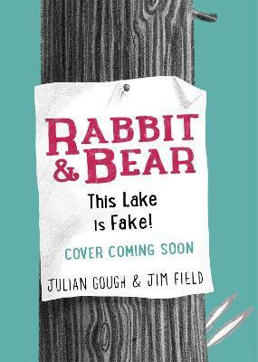 Rabbit and Bear: This Lake is Fake! : Book 6 (Hardcover)