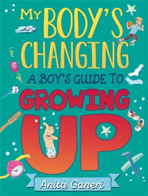 My Bodys Changing: A Boys Guide to Growing Up (Paperback)