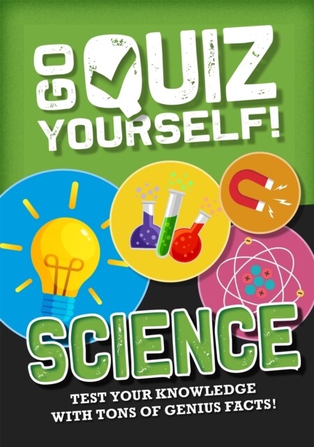 Go Quiz Yourself!: Science (Paperback, Illustrated ed)