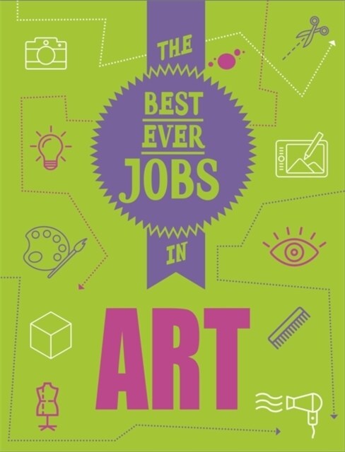 The Best Ever Jobs In: Art (Paperback, Illustrated ed)