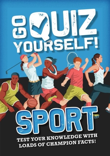 Go Quiz Yourself!: Sport (Paperback, Illustrated ed)