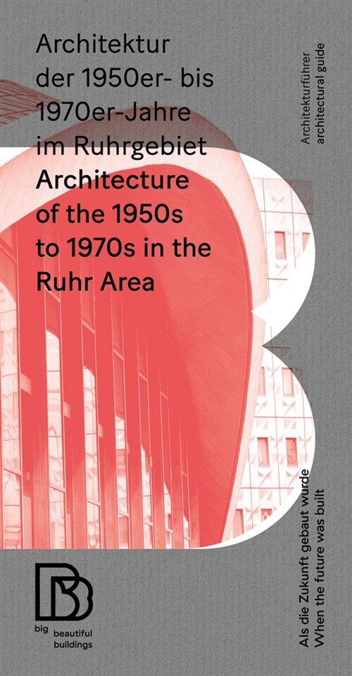 Architecture of the 1950s to 1970s: When the Future Was Built (Paperback)