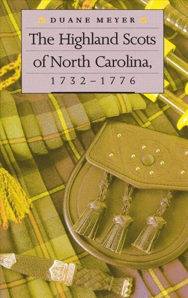 THE HIGHLAND SCOTS OF NORTH CAROLINA 17 (Hardcover)