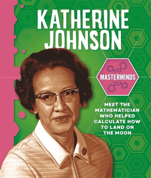 Masterminds: Katherine Johnson (Paperback)