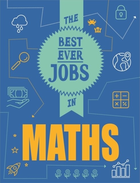 The Best Ever Jobs In: Maths (Paperback, Illustrated ed)