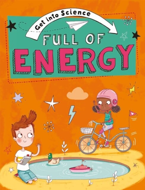 Get Into Science: Full of Energy (Hardcover)