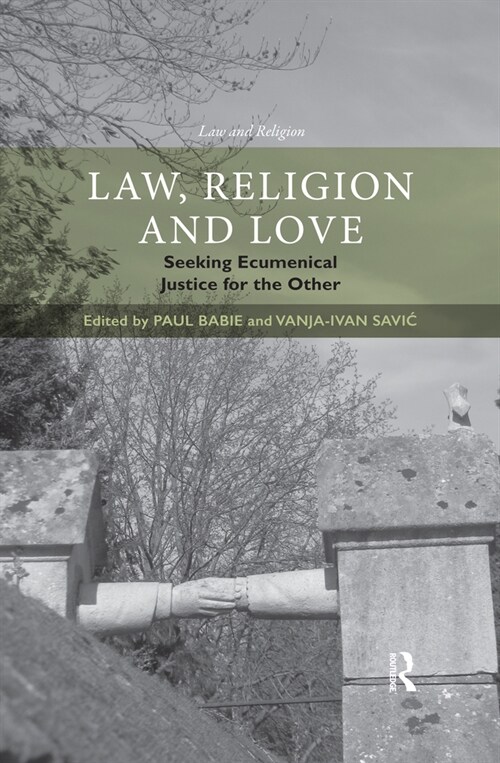 Law, Religion and Love : Seeking Ecumenical Justice for the Other (Paperback)