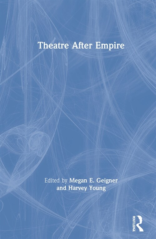 Theatre After Empire (Hardcover)