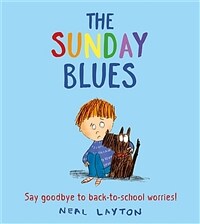 The Sunday Blues : Say goodbye to back to school worries! (Paperback)
