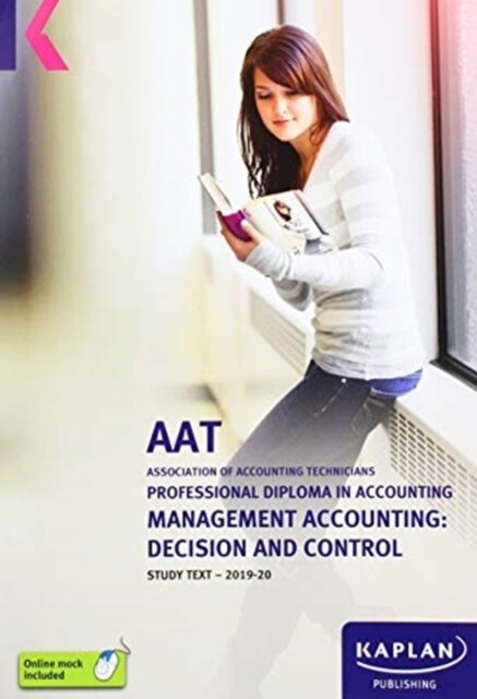 MANAGEMENT ACCOUNTING: DECISION AND CONTROL - STUDY TEXT (Paperback)