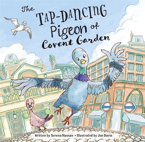 The Tap-Dancing Pigeon of Covent Garden (Paperback)