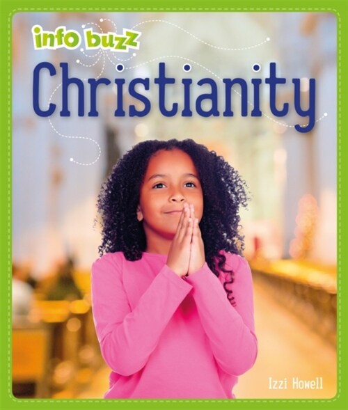 Info Buzz: Religion: Christianity (Paperback, Illustrated ed)