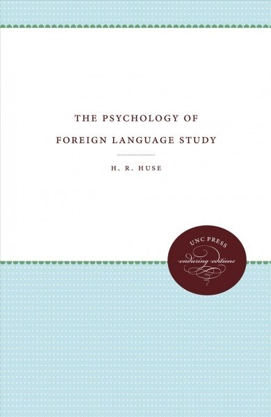 THE PSYCHOLOGY OF FOREIGN LANGUAGE STUDY (Hardcover)