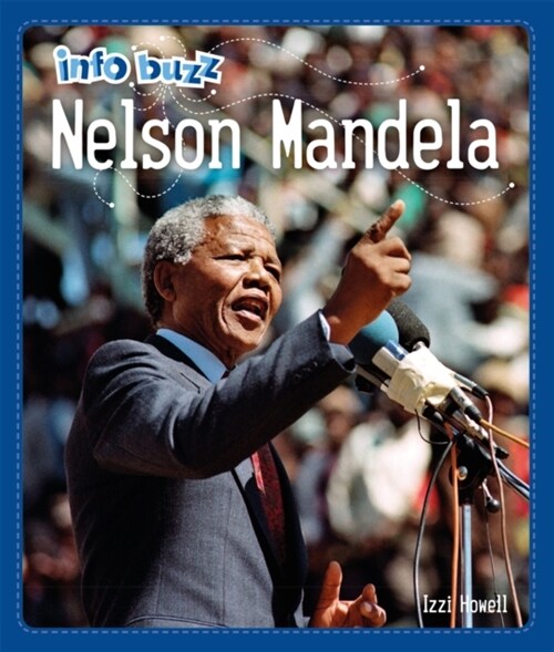 Info Buzz: Black History: Nelson Mandela (Paperback)