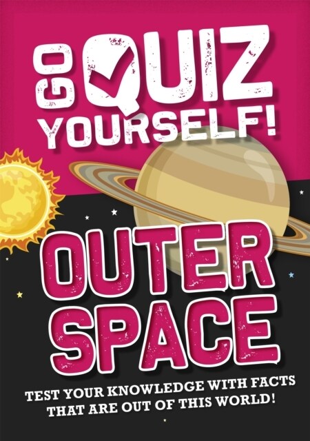 Go Quiz Yourself!: Outer Space (Paperback, Illustrated ed)
