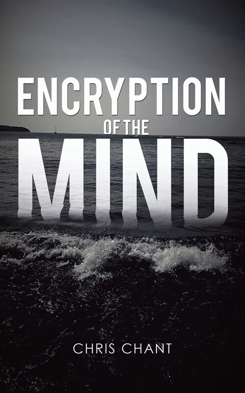 ENCRYPTION OF THE MIND (Paperback)