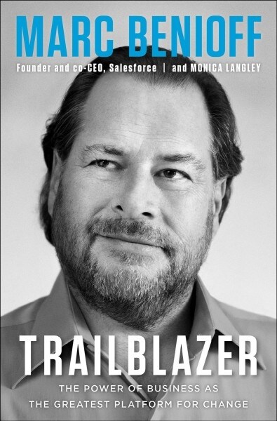 Trailblazer : The Power of Business as the Greatest Platform for Change (Paperback)