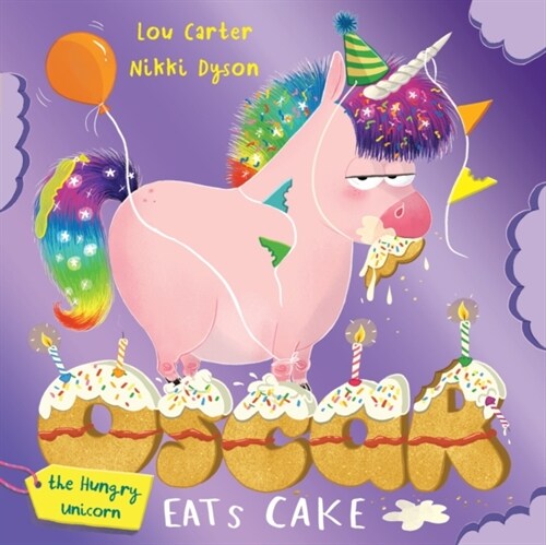 Oscar the Hungry Unicorn Eats Cake (Paperback)