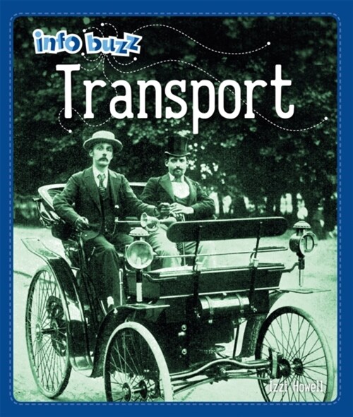 Info Buzz: History: Transport (Paperback, Illustrated ed)