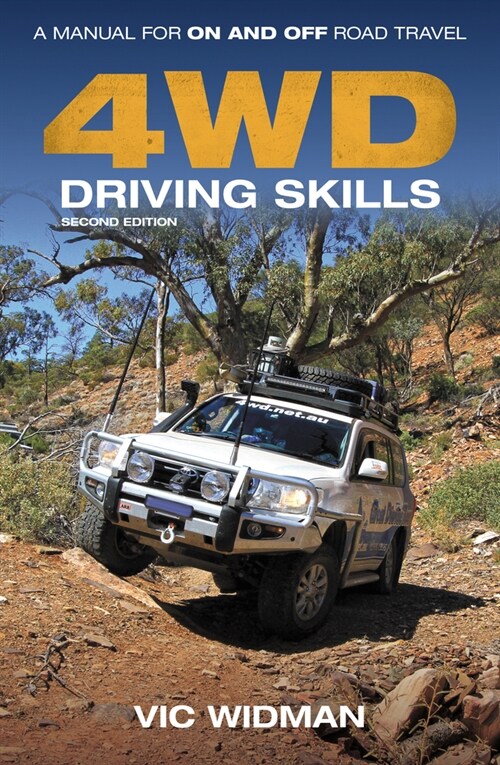 4WD Driving Skills: A Manual for On- And Off-Road Travel (Paperback, 2)