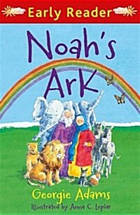 Early Reader: Noahs Ark (Paperback)