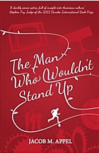 The Man Who Wouldnt Stand Up (Paperback)