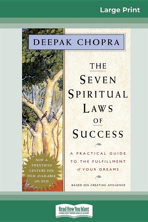 The Seven Spiritual Laws of Success: A Practical Guide to the Fulfillment of Your Dreams (16pt Large Print Edition) (Paperback)