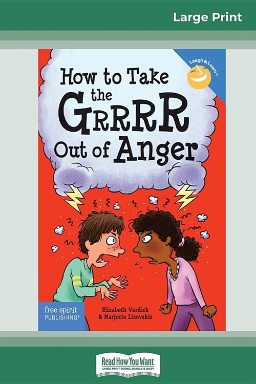 How to Take the Grrrr Out of Anger: Revised & Updated Edition (16pt Large Print Edition) (Paperback)