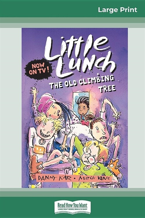 The Old Climbing Tree: Little Lunch Series (16pt Large Print Edition) (Paperback)