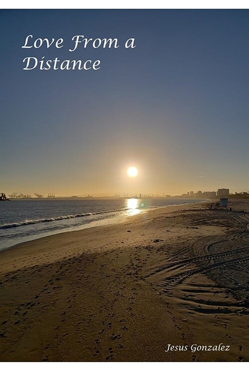 Love from a distance: Love poems for a woman just out of reach (Paperback)