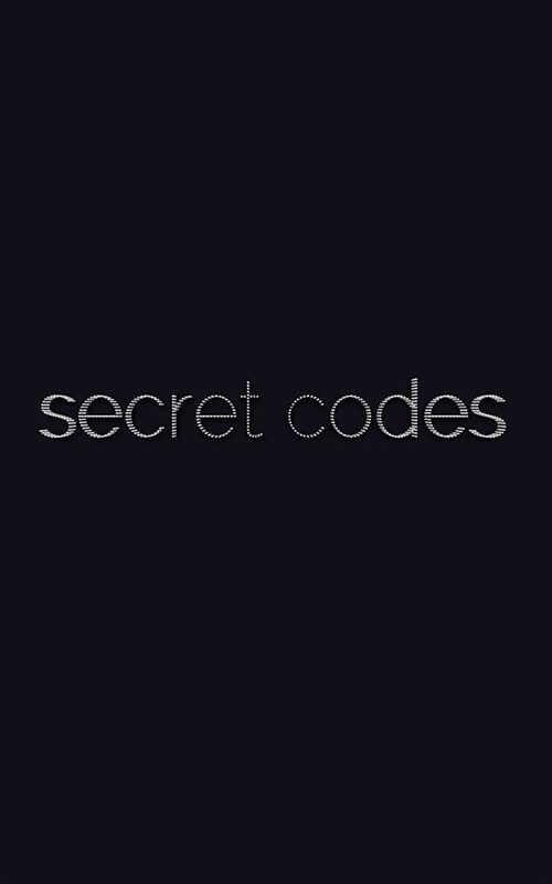 secret blank codes journal: secret passcodes (Paperback)