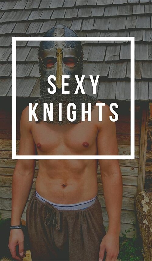 Sexy Knights (Hardcover)