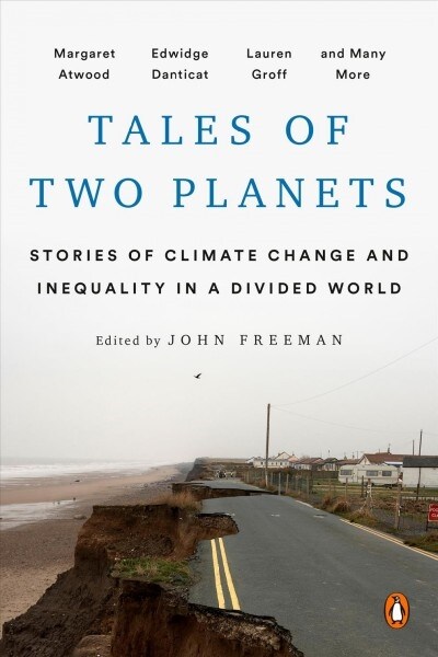 Tales of Two Planets: Stories of Climate Change and Inequality in a Divided World (Paperback)
