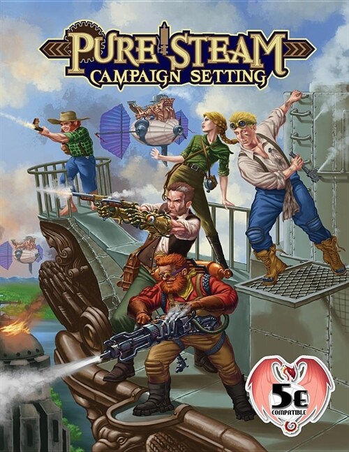 Pure Steam Campaign Setting 5e (Paperback)