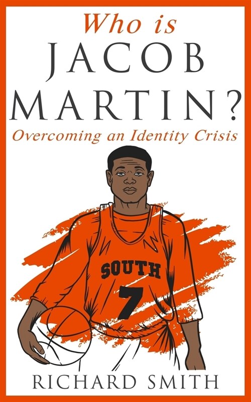 Who Is Jacob Martin?: Overcoming an Identity Crisis (Paperback)